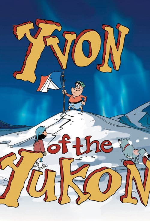 Yvon of the Yukon Season 2 poster