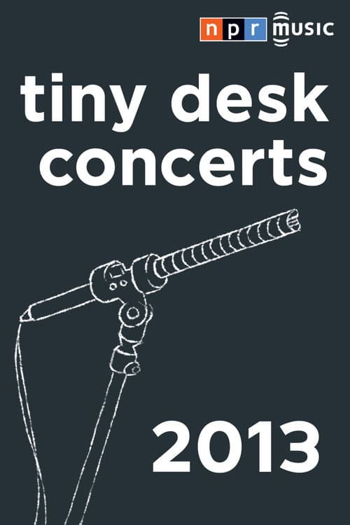 NPR Tiny Desk Concerts Season 2013 poster