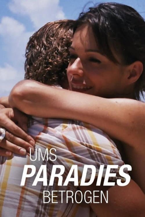 Ums Paradies betrogen Season 1 poster