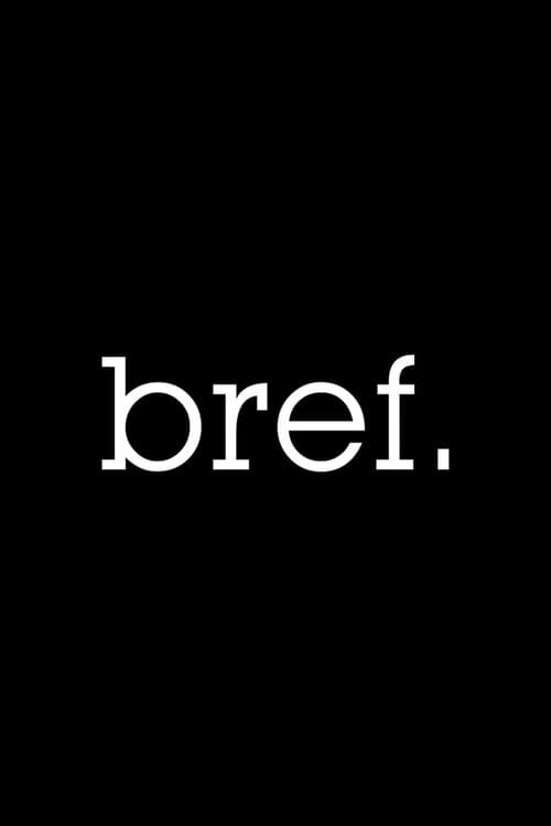 Bref Bref. poster
