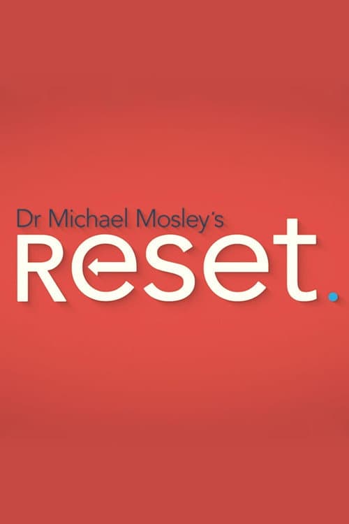 Dr Michael Mosley's Reset Season 1 poster