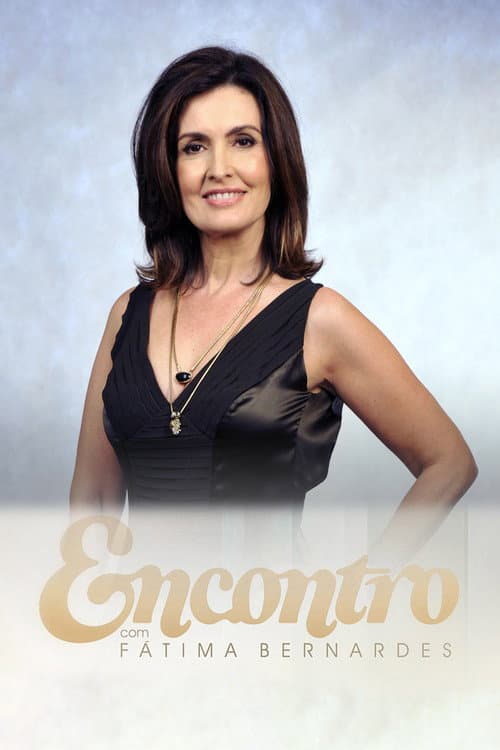 Encontro com Fátima Bernardes Season 1 poster