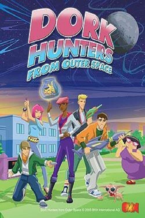 Dork Hunters From Outer Space Season 1 poster