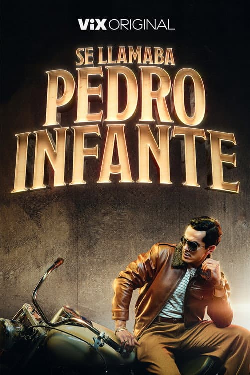 Se llamaba Pedro Infante Season 1 poster
