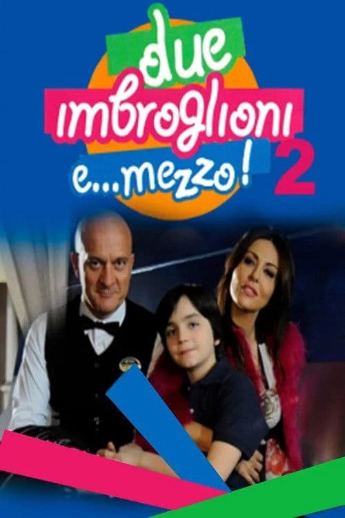 Due imbroglioni e... mezzo! 2 Season 1 poster