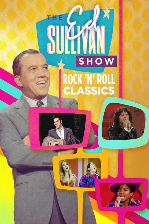 Ed Sullivan's Rock 'N' Roll Classics Rock n Roll Classics Retrovision poster