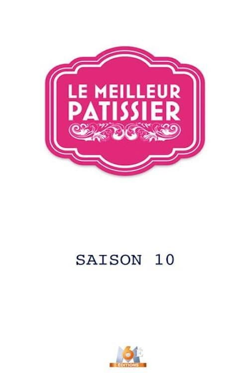 Le Meilleur Pâtissier Season 10 poster