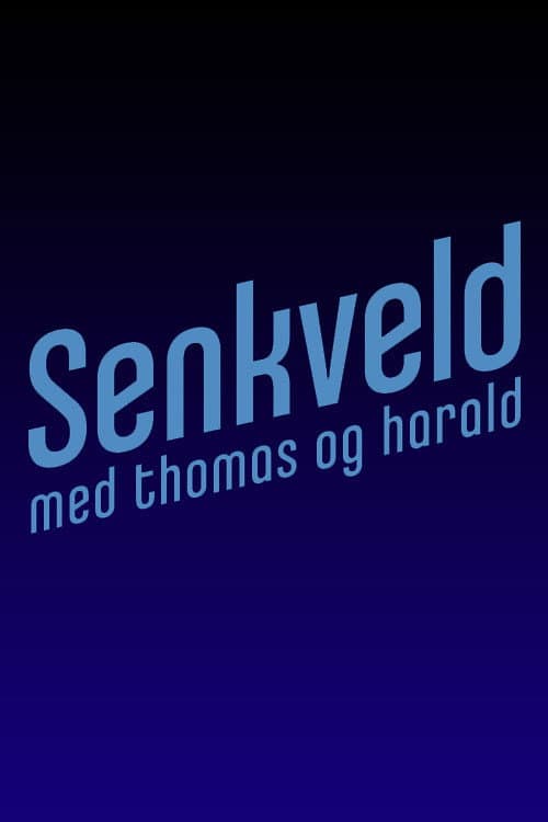 Senkveld med Thomas og Harald Season 22 poster