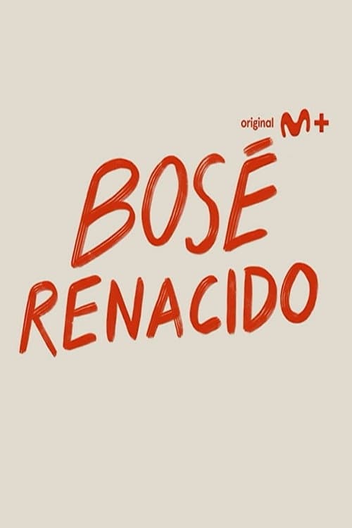 Bosé renacido Season 1 poster