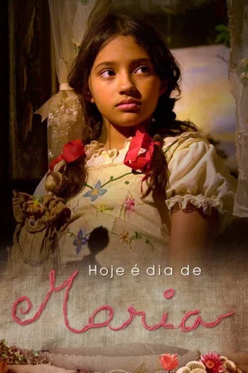 Hoje é Dia de Maria Hoje é Dia de Maria: Segunda Jornada poster