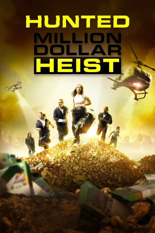 Hunted Million Dollar Heist poster