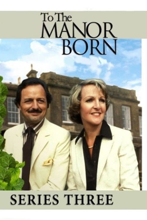 To the Manor Born Series 3 poster