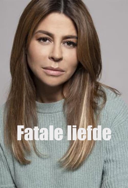 Fatale Liefde Season 1 poster