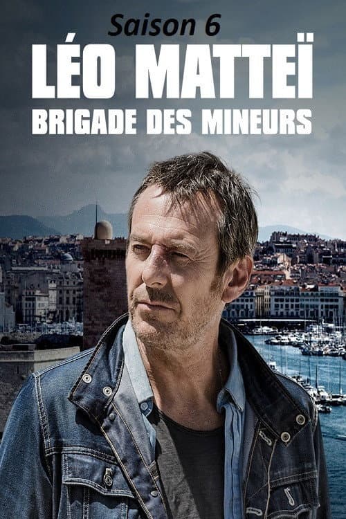 Léo Matteï, Brigade des mineurs Season 6 poster