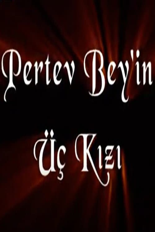 Pertev Bey'in Üç Kızı Season 1 poster