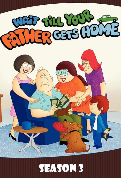 Wait Till Your Father Gets Home Season 3 poster