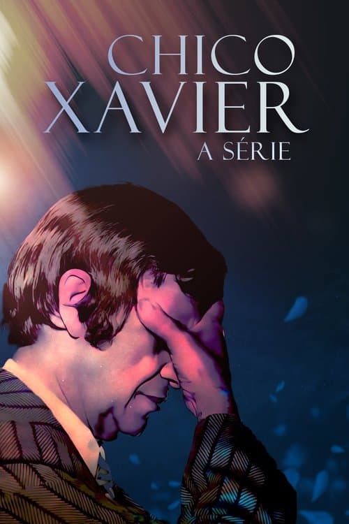 Chico Xavier: A Série Season 1 poster