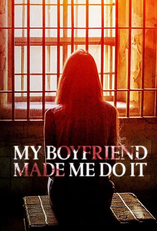 My Boyfriend Made Me Do It Season 1 poster