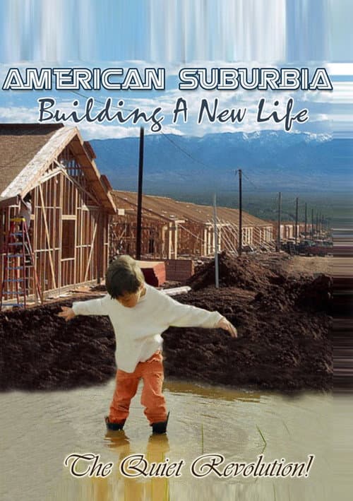 American Suburbia Building A New Life poster