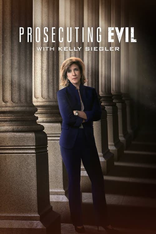 Prosecuting Evil with Kelly Siegler Season 1 poster