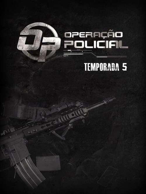 Operação Policial Season 5 poster