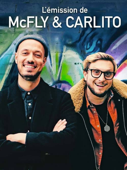 L'Émission de McFly & Carlito Season 1 poster