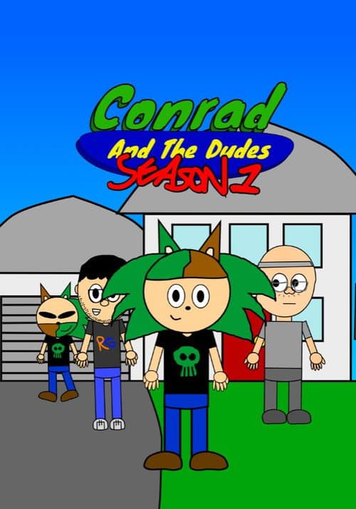 Conrad And The Dudes Season 1 poster