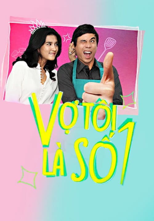 Vợ Tôi Là Số 1 Season 1 poster
