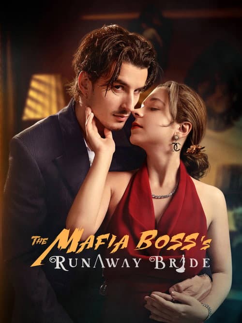 The Mafia Boss's Runaway Bride Season 1 poster