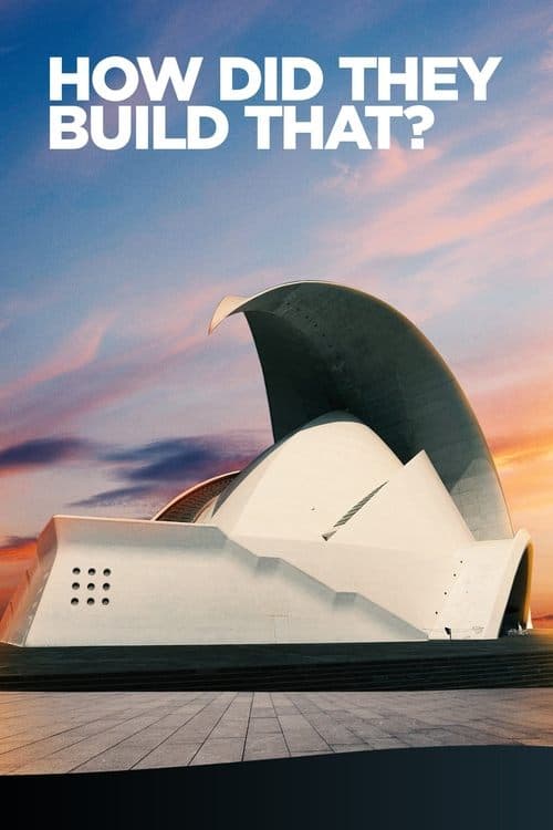 How Did They Build That? Season 1 poster