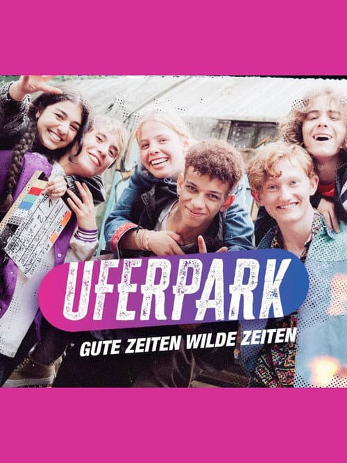 Uferpark – Gute Zeiten, wilde Zeiten Season 1 poster
