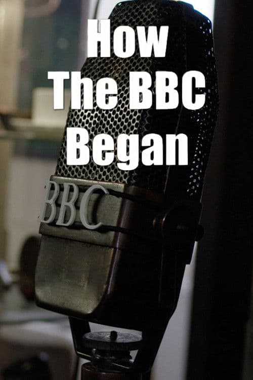 How the BBC Began Miniseries poster