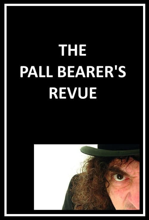 The Pall Bearer's Revue Season 1 poster