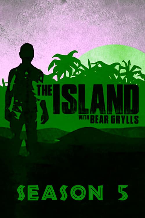 The Island with Bear Grylls Season 5 poster