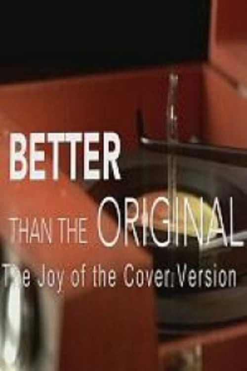 Better Than the Original: The Joy of the Cover Version Season 1 poster