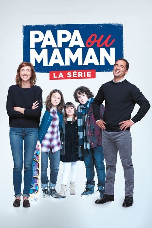 Papa ou Maman Season 1 poster