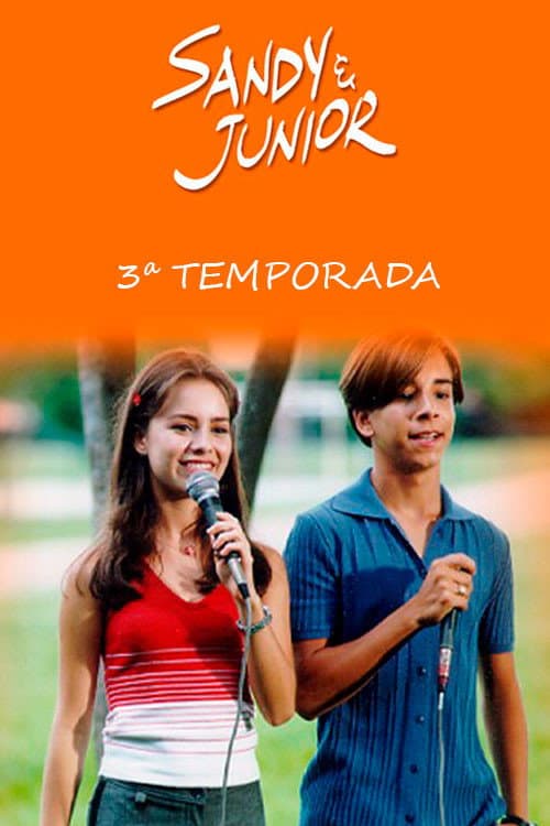 Sandy & Junior Season 3 poster
