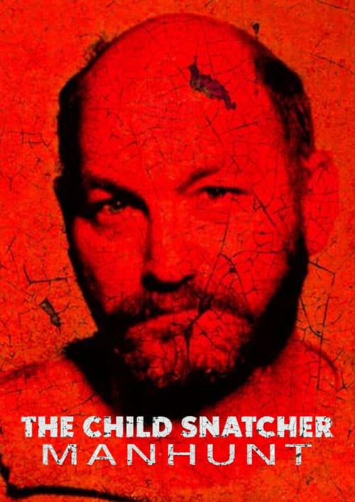 The Child Snatcher: Manhunt Season 1 poster