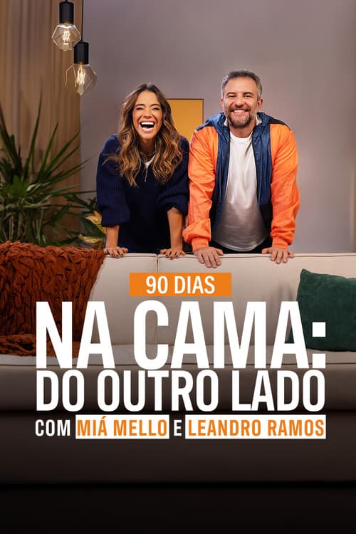 90 Dias na Cama: Do Outro Lado - com Miá Mello & Leandro Ramos Season 1 poster