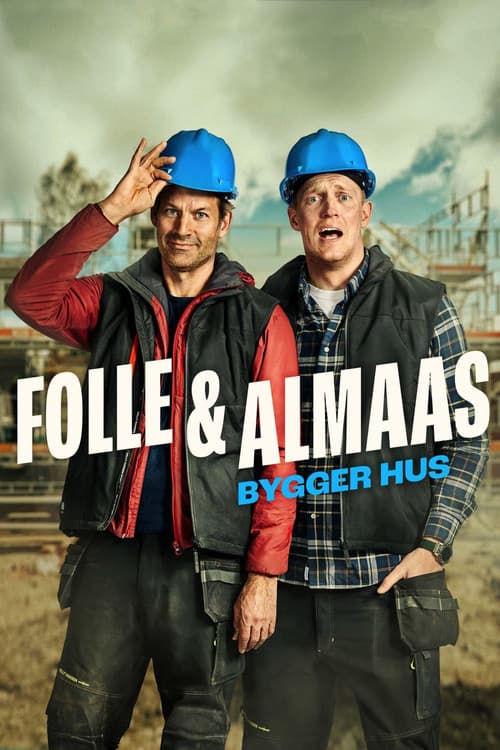 Folle og Almaas bygger hus Season 1 poster