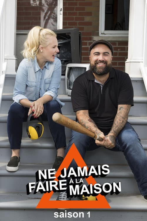 Ne jamais faire à la maison Season 1 poster