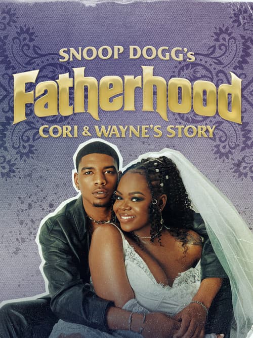 Snoop Dogg's Fatherhood: Cori and Wayne's Story Season 1 poster