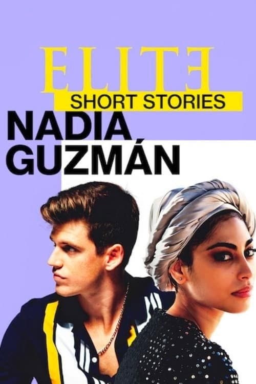 Elite Short Stories: Nadia Guzmán Season 1 poster