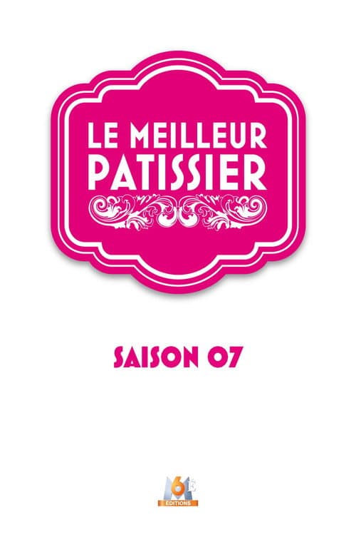 Le Meilleur Pâtissier Season 7 poster
