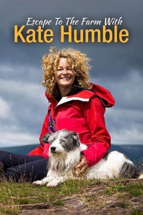 Escape to the Farm with Kate Humble Season 1 poster