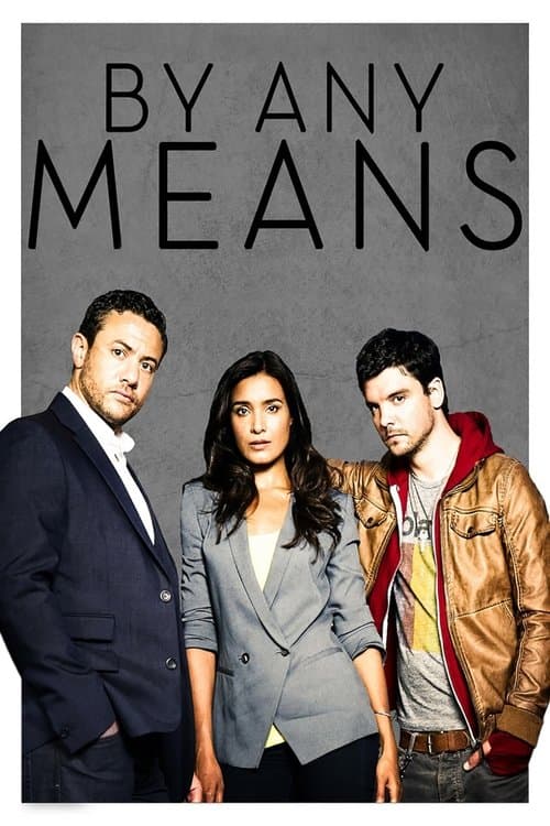 By Any Means Season 1 poster