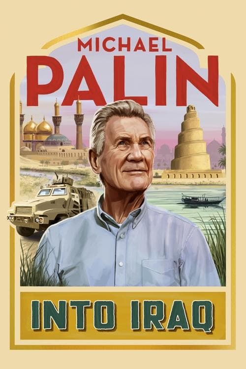 Michael Palin: Into Iraq Season 1 poster