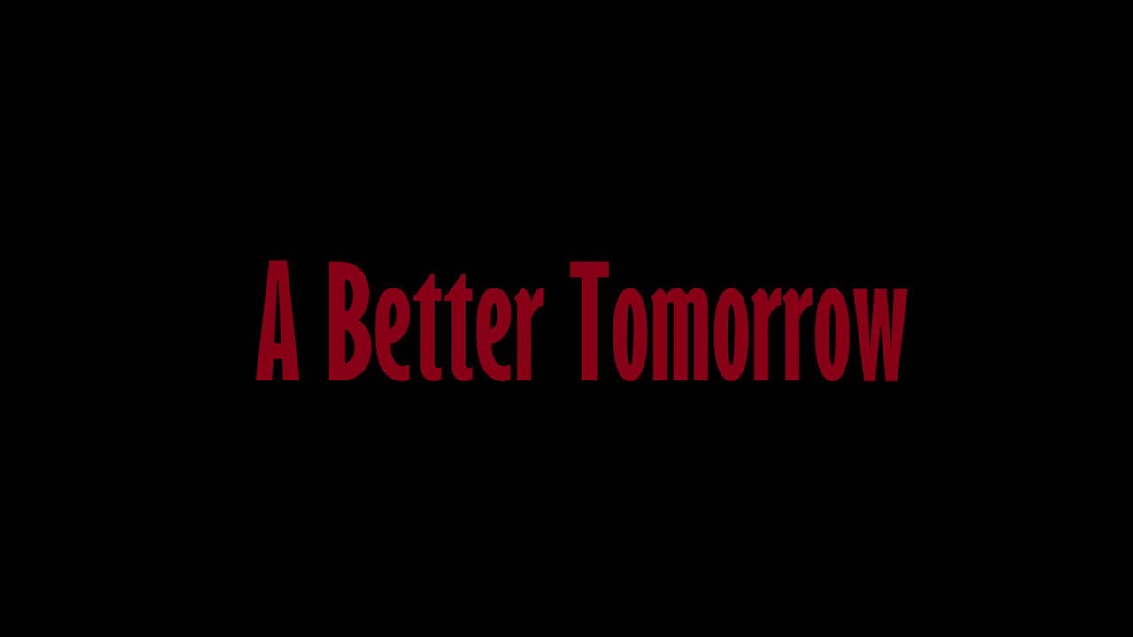 A Better Tomorrow backdrop