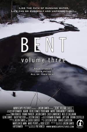 Bent: Volume Three