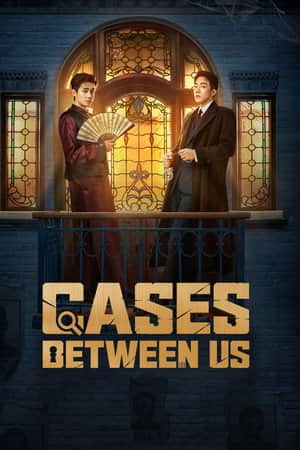 Cases Between Us